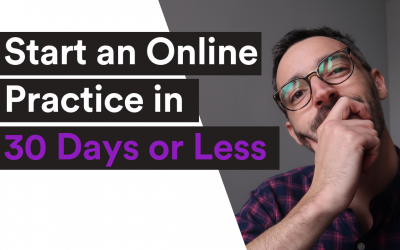 VIDEO| Private Practice Online – Start an Online Practice in 30 Days or Less