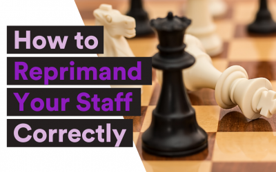 The Art of Conflict: How to Reprimand Your Staff Correctly