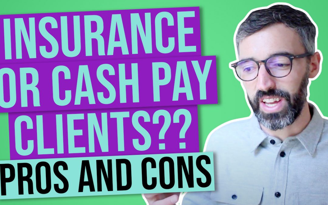 Insurance or Out Of Pocket? Pros and Cons
